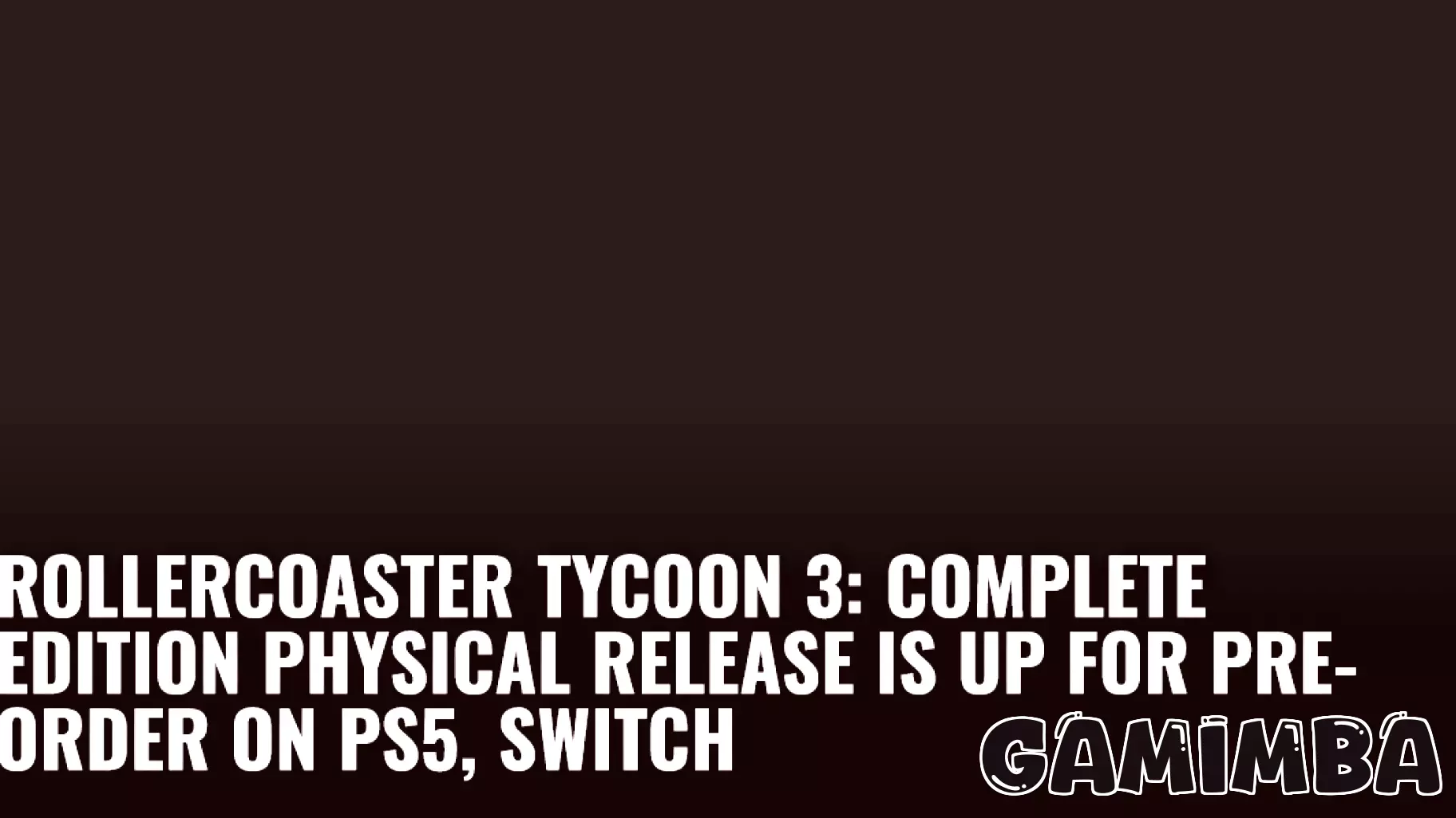 RollerCoaster Tycoon 3: Complete Edition Set for Early 2026 Release on PS5 and Switch