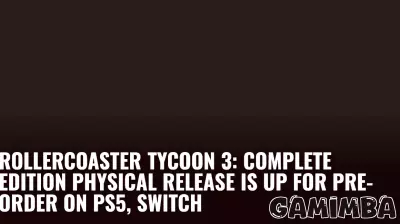 RollerCoaster Tycoon 3: Complete Edition Set for Early 2026 Release on PS5 and Switch